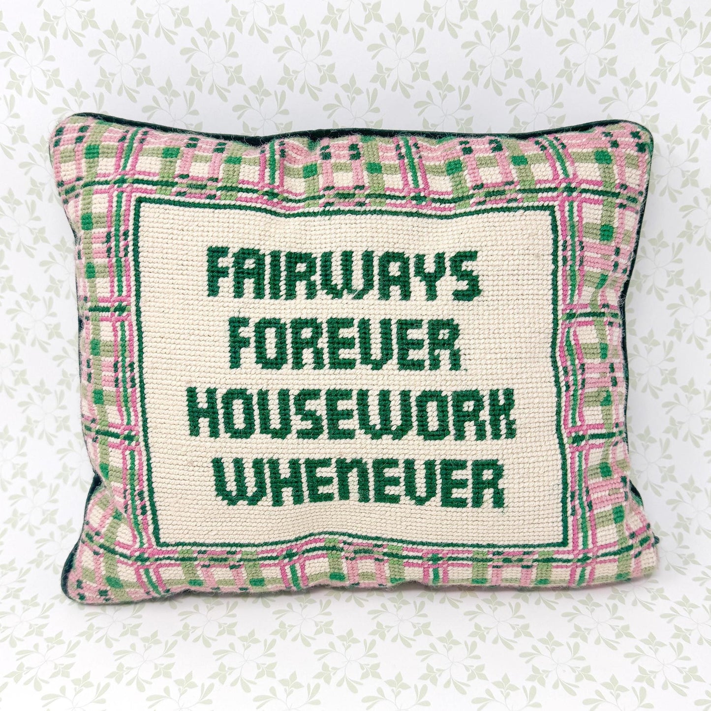 Vintage Needlepoint Pillow, Fairways Forever, Housework Whenever
