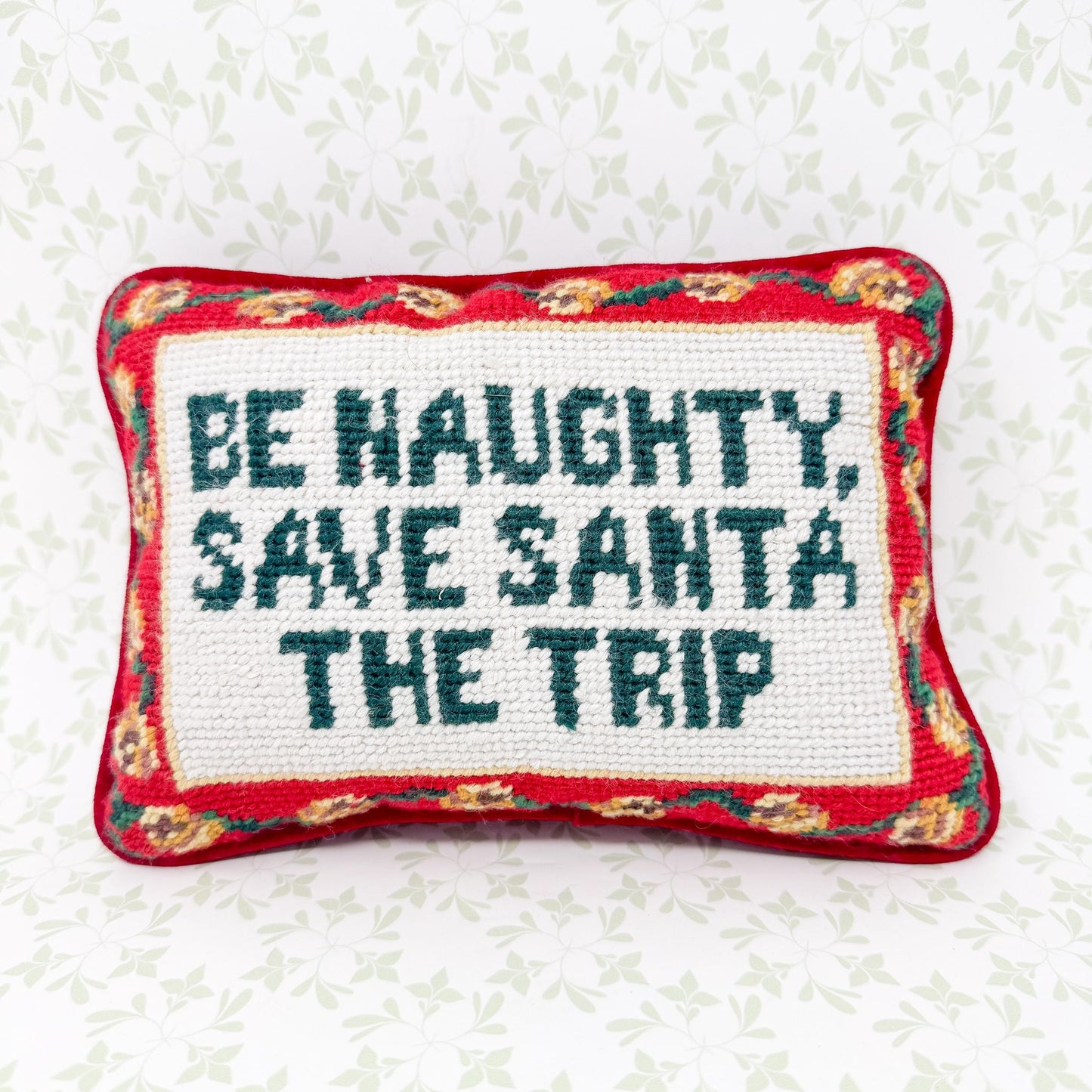 Vintage Christmas Needlepoint Pillow, Be Naughty Save Santa The Trip