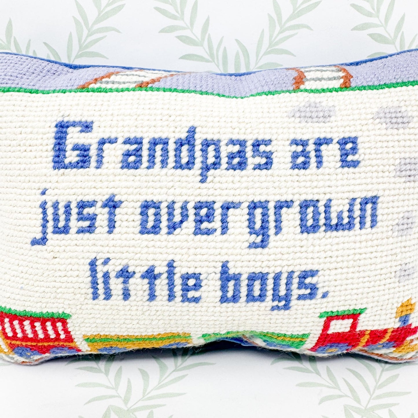 Vintage Needlepoint Pillow - Grandpas Are Just Overgrown Little Boys