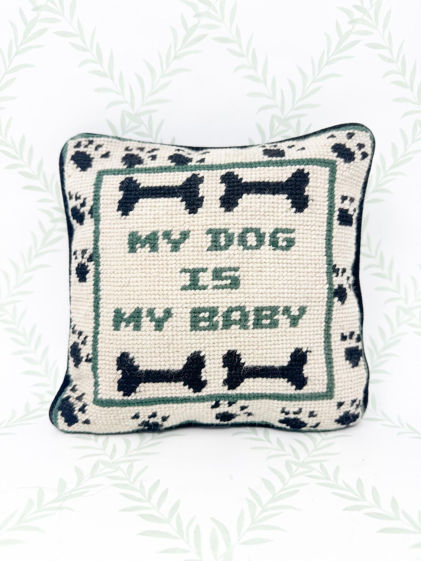 Vintage Needlepoint Pillow, My Dog Is My Baby