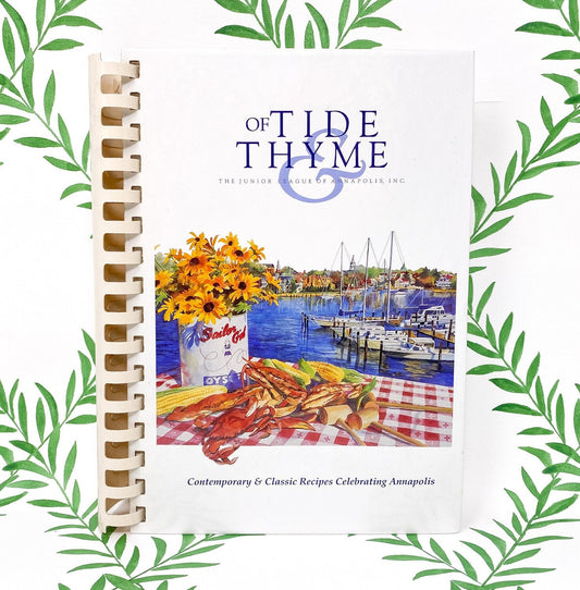 Vintage Annapolis Junior League Cookbook - "Of Tide and Thyme"