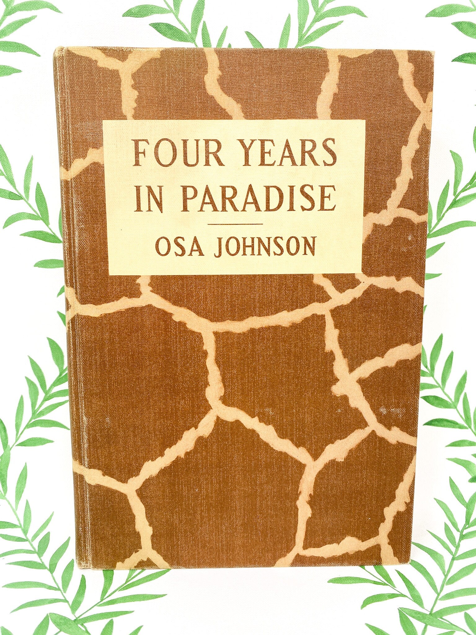 Four Years in Paradise by Osa Johnson - 1941 First Edition