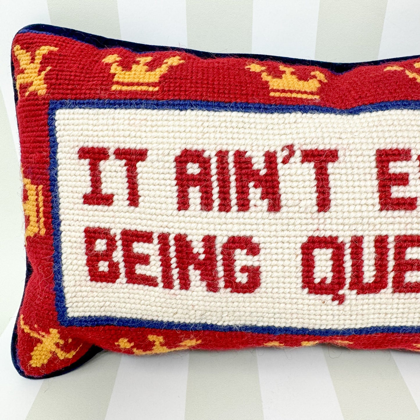 Vintage Needlepoint Pillow, It Ain't Easy Being Queen