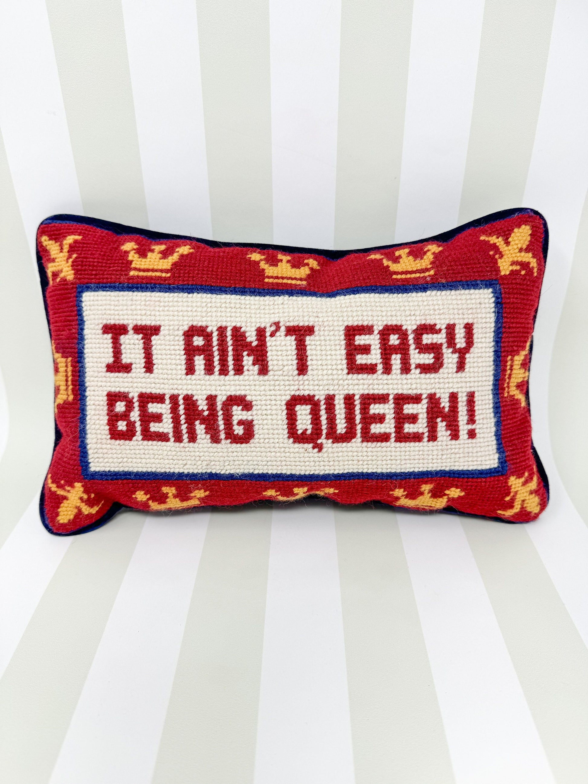 Vintage Needlepoint Pillow, It Ain't Easy Being Queen