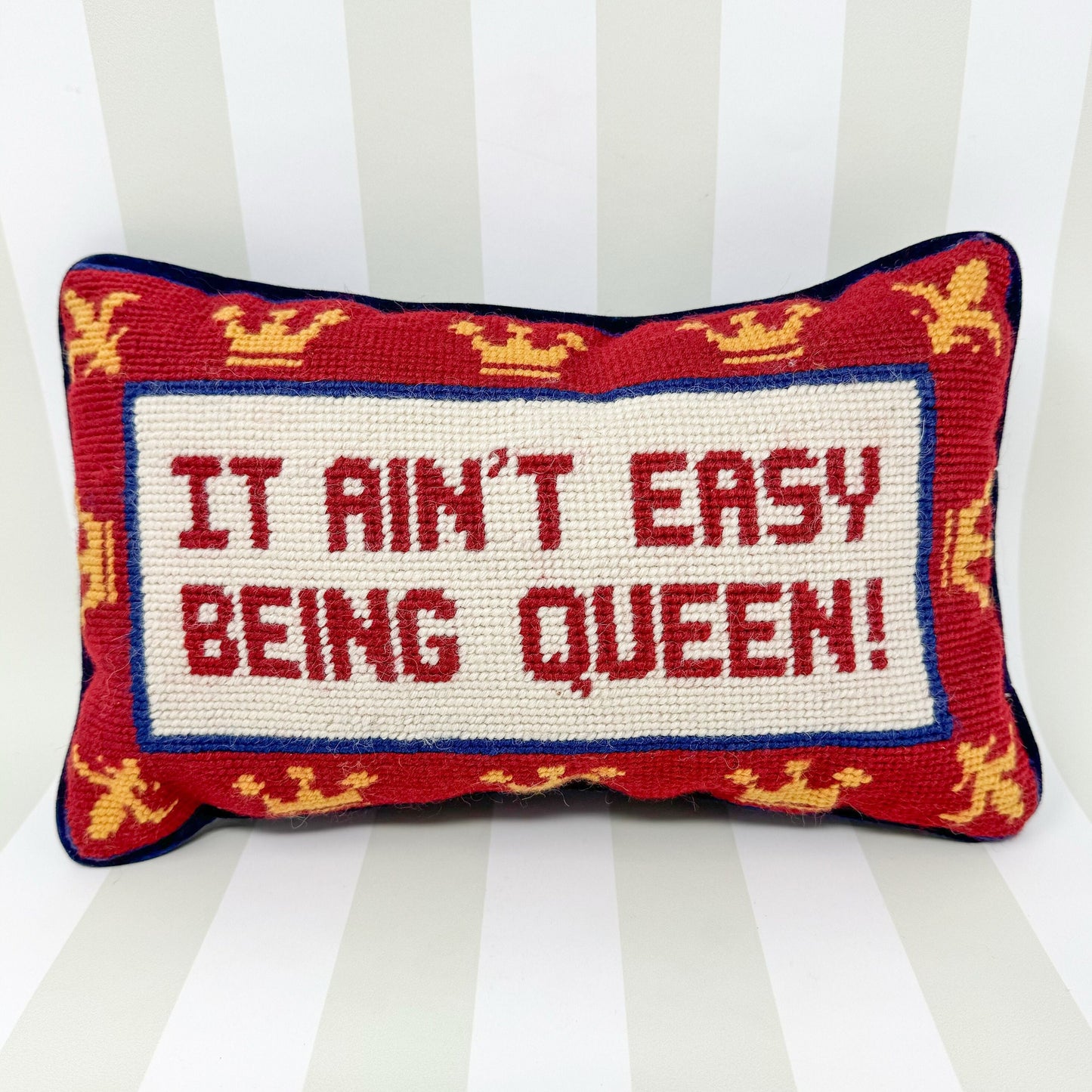 Vintage Needlepoint Pillow, It Ain't Easy Being Queen