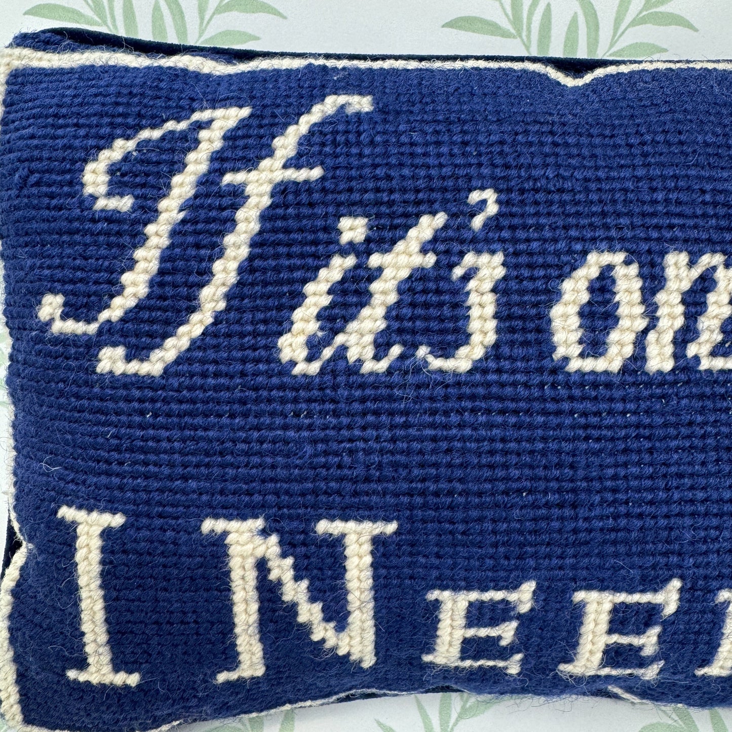 Vintage Needlepoint Pillow, If It's On Sale I Need It