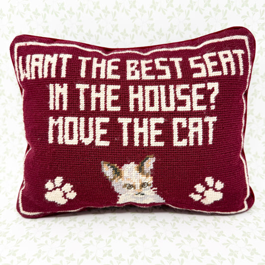 Vintage Needlepoint Pillow, Want The Best Seat In The House? Move The Cat