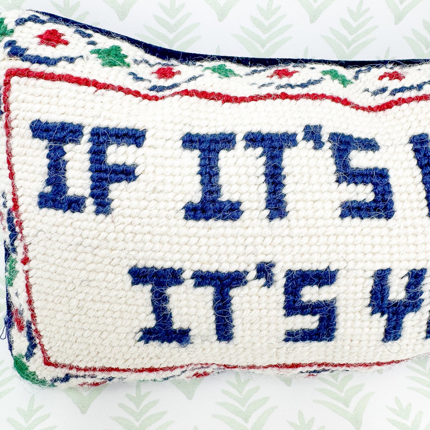 If It's Not One Thing It's Your Mother Cheeky Vintage Needlepoint Pillow