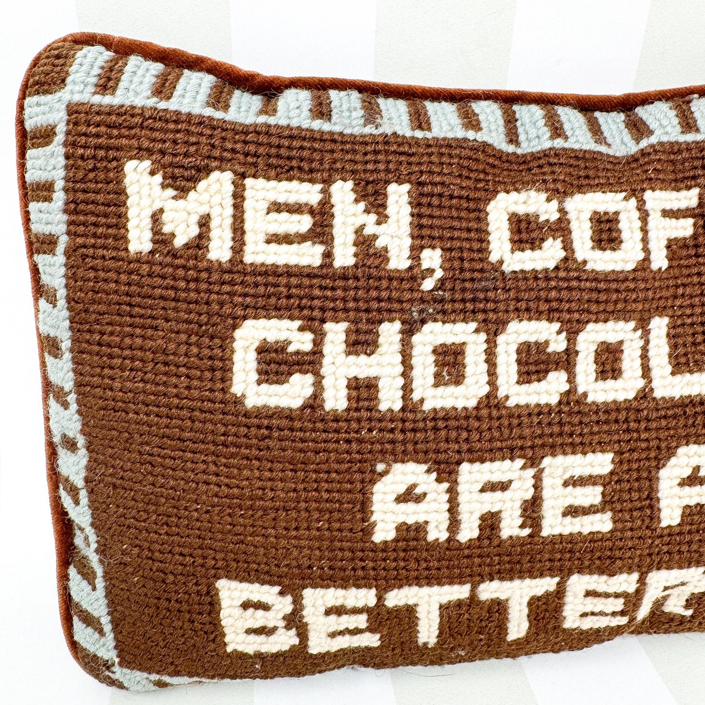 Men, Coffee, and Chocolate Are All Better Rich Funny Vintage Needlepoint Pillow