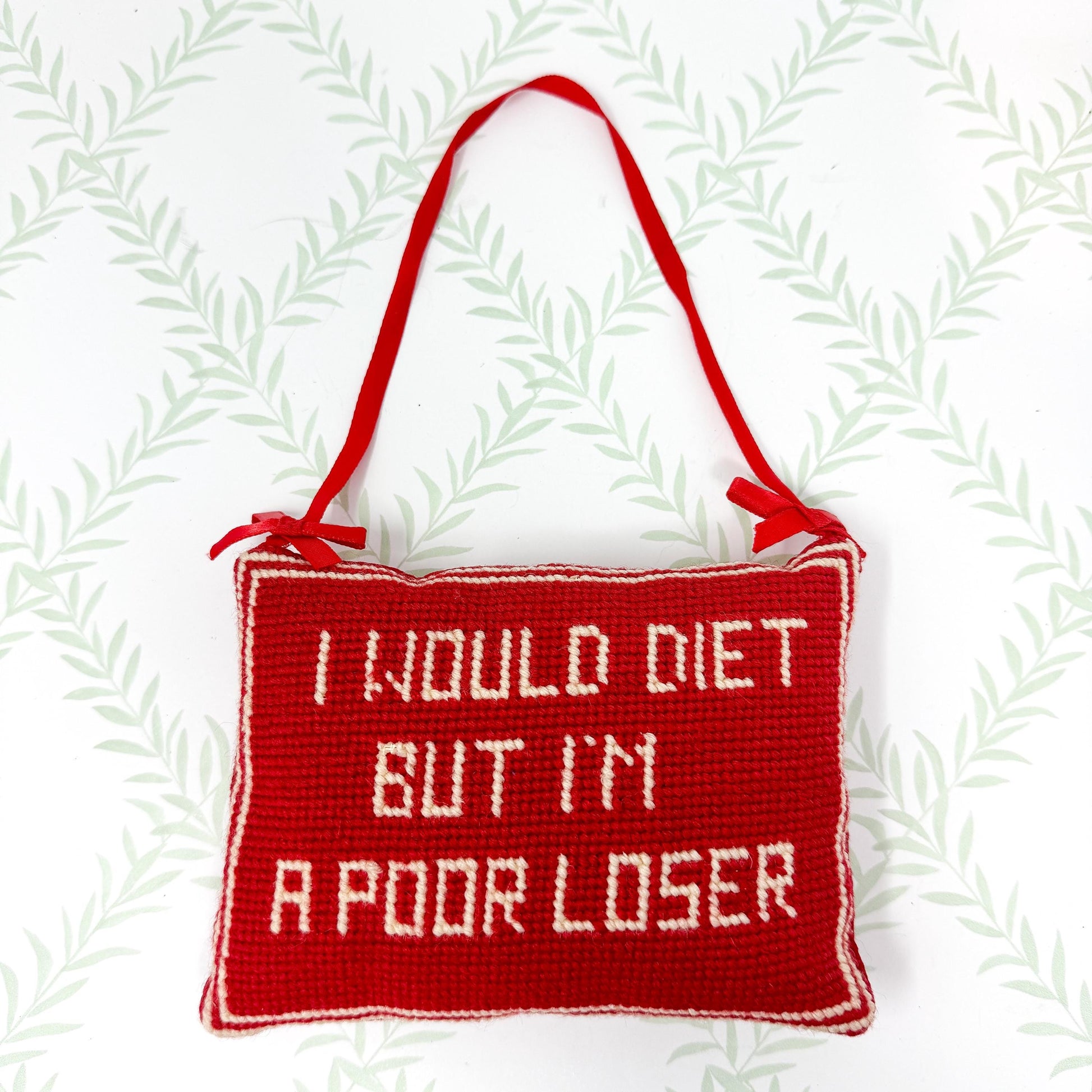 Cheeky Vintage Needlepoint Door Hanger, I Would Diet But I'm A Poor Loser