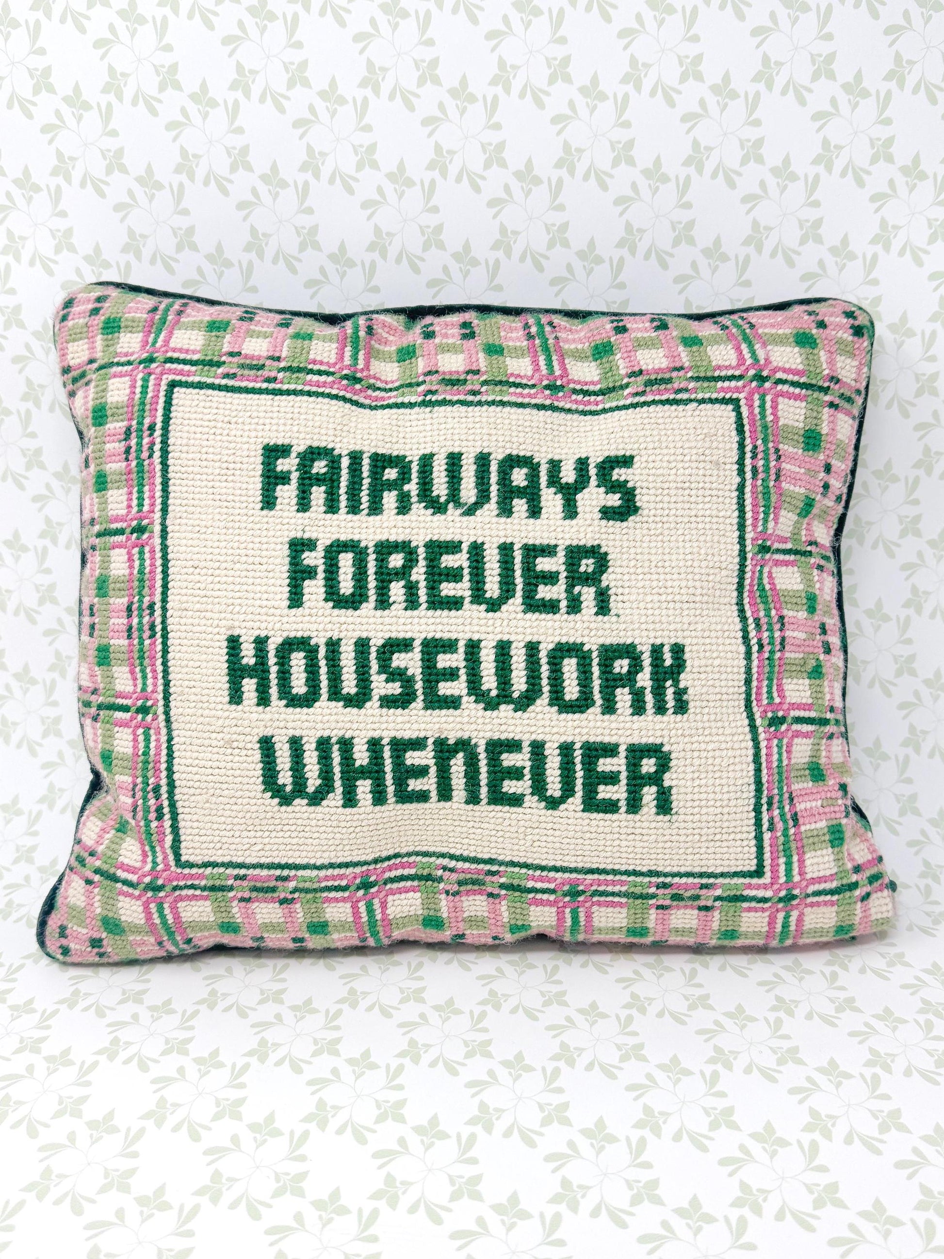Vintage Needlepoint Pillow, Fairways Forever, Housework Whenever