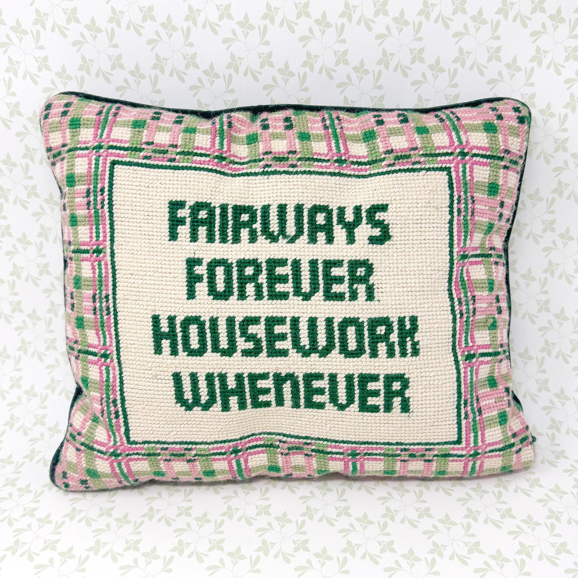Vintage Needlepoint Pillow, Fairways Forever, Housework Whenever
