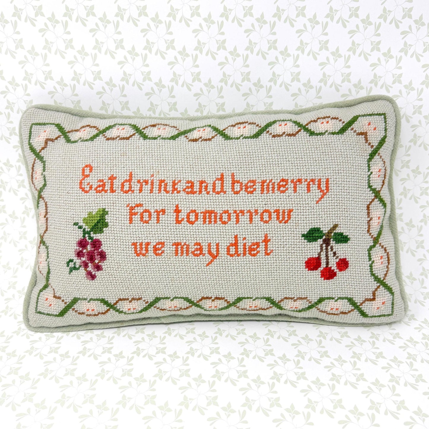 Vintage Handmade Needlepoint Pillow, Eat Drink And Be Merry For Tomorrow We May Diet