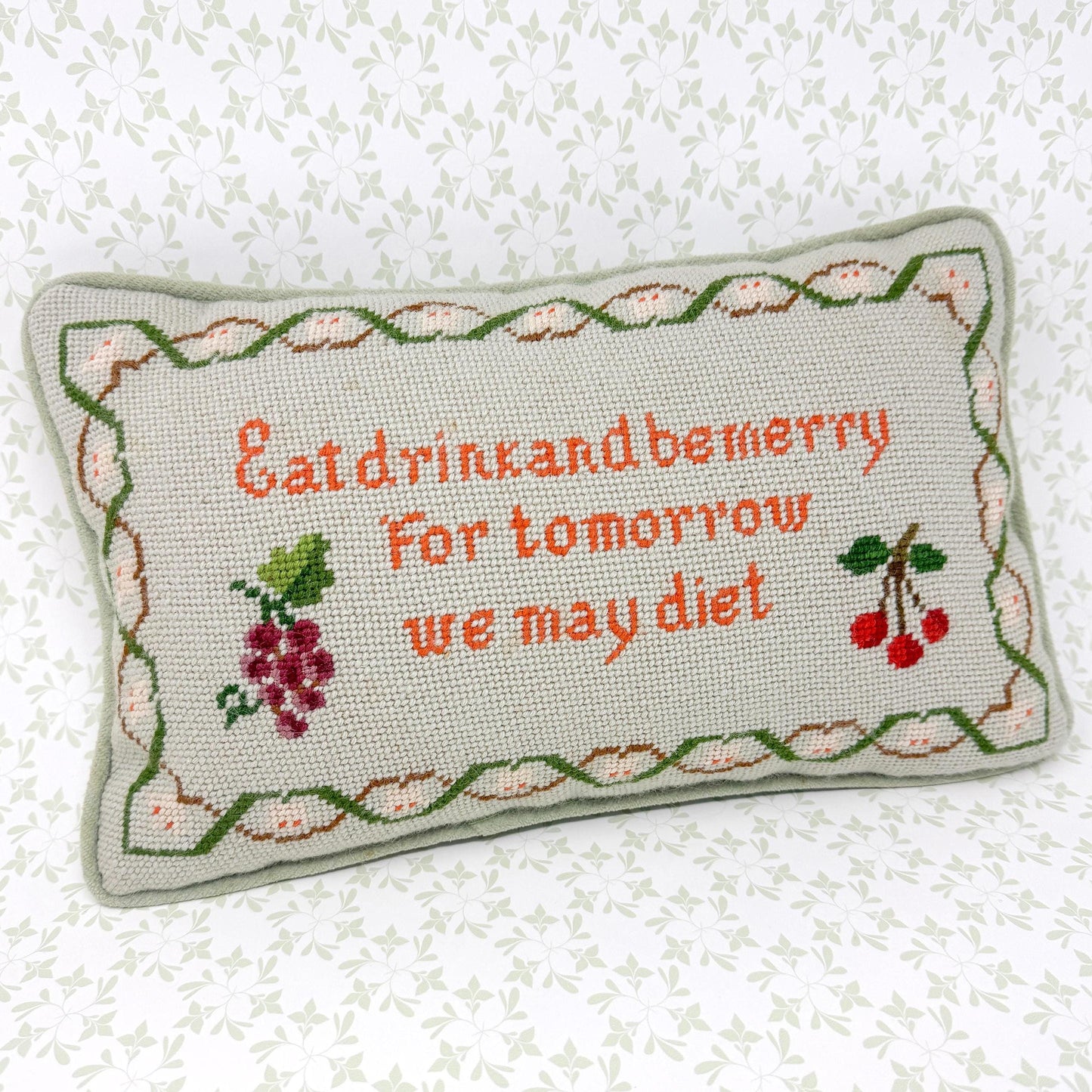 Vintage Handmade Needlepoint Pillow, Eat Drink And Be Merry For Tomorrow We May Diet