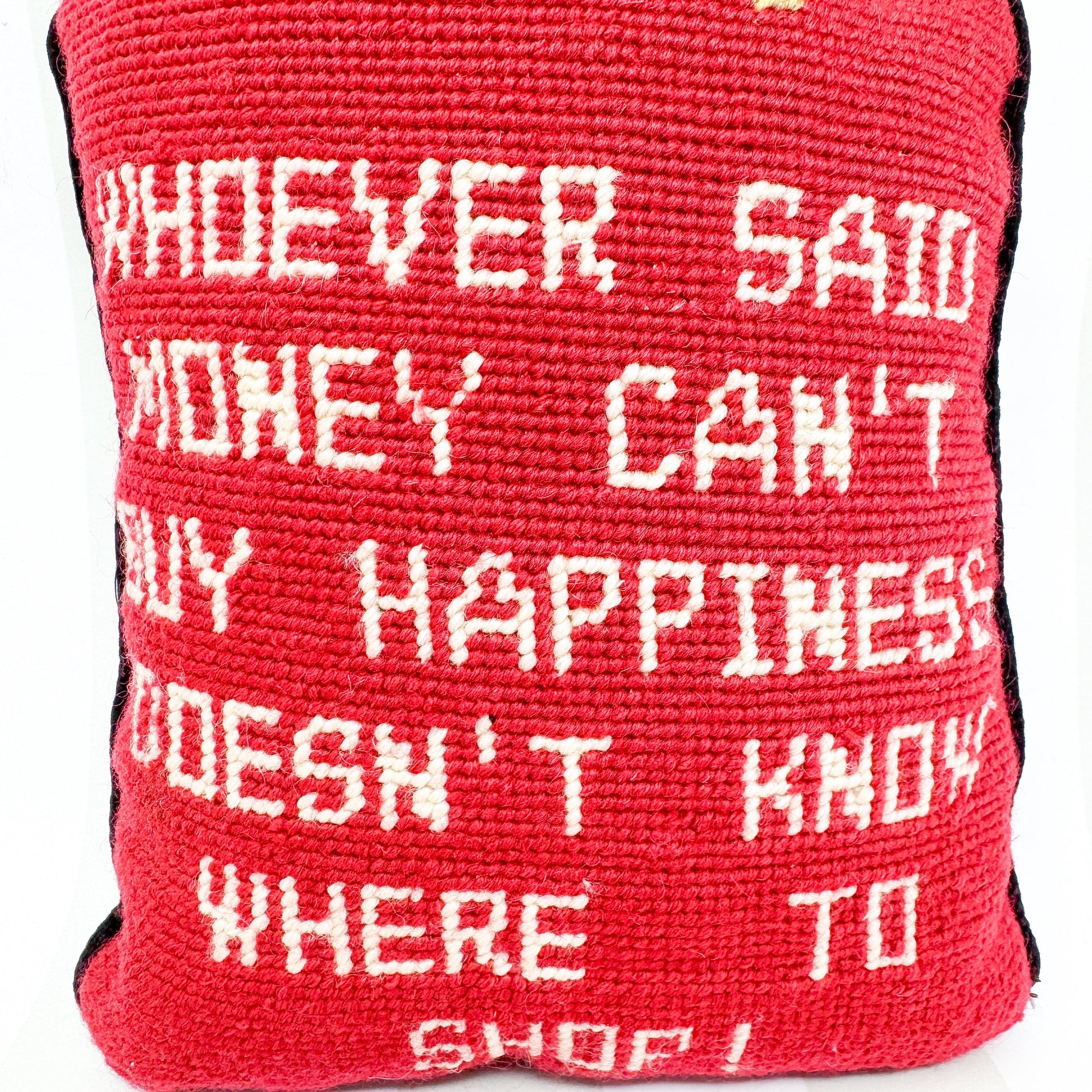 Vintage Needlepoint Pillow, Whoever Said Money Can't Buy Happiness Doesn't Know Where to Shop