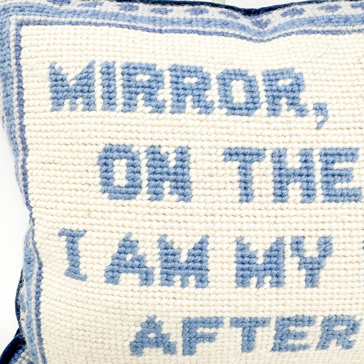 Mirror Mirror On The Wall, I Am My Mother After All Vintage Needlepoint Pillow