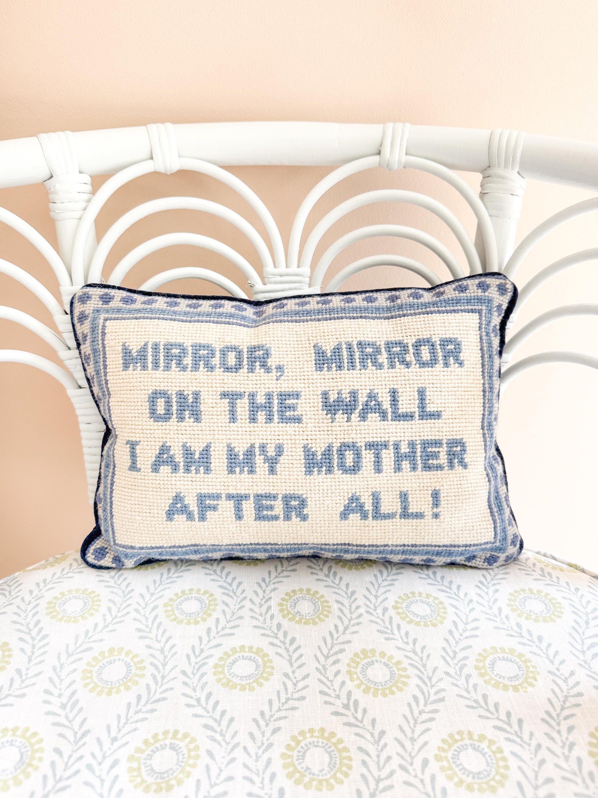 Mirror Mirror On The Wall, I Am My Mother After All Vintage Needlepoint Pillow