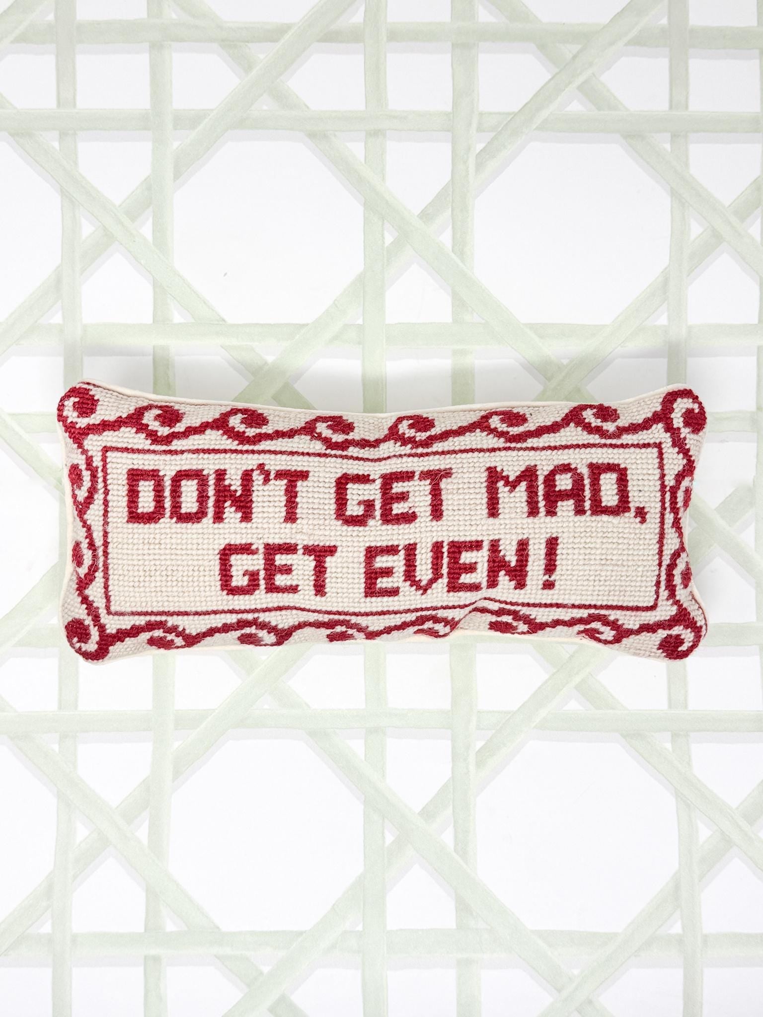 Vintage Needlepoint Pillow, Don't Get Mad Get Even