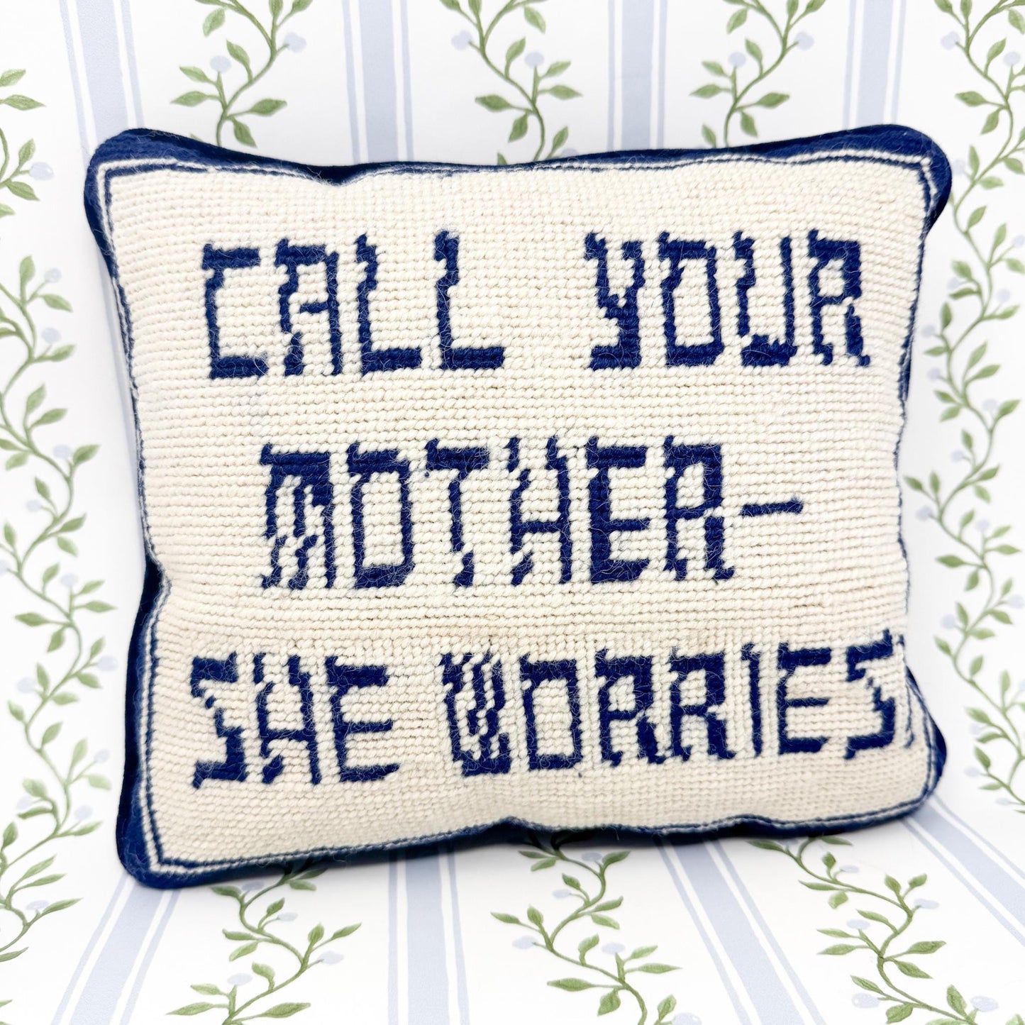 Vintage Needlepoint Pillow, Call Your Mother She Worries