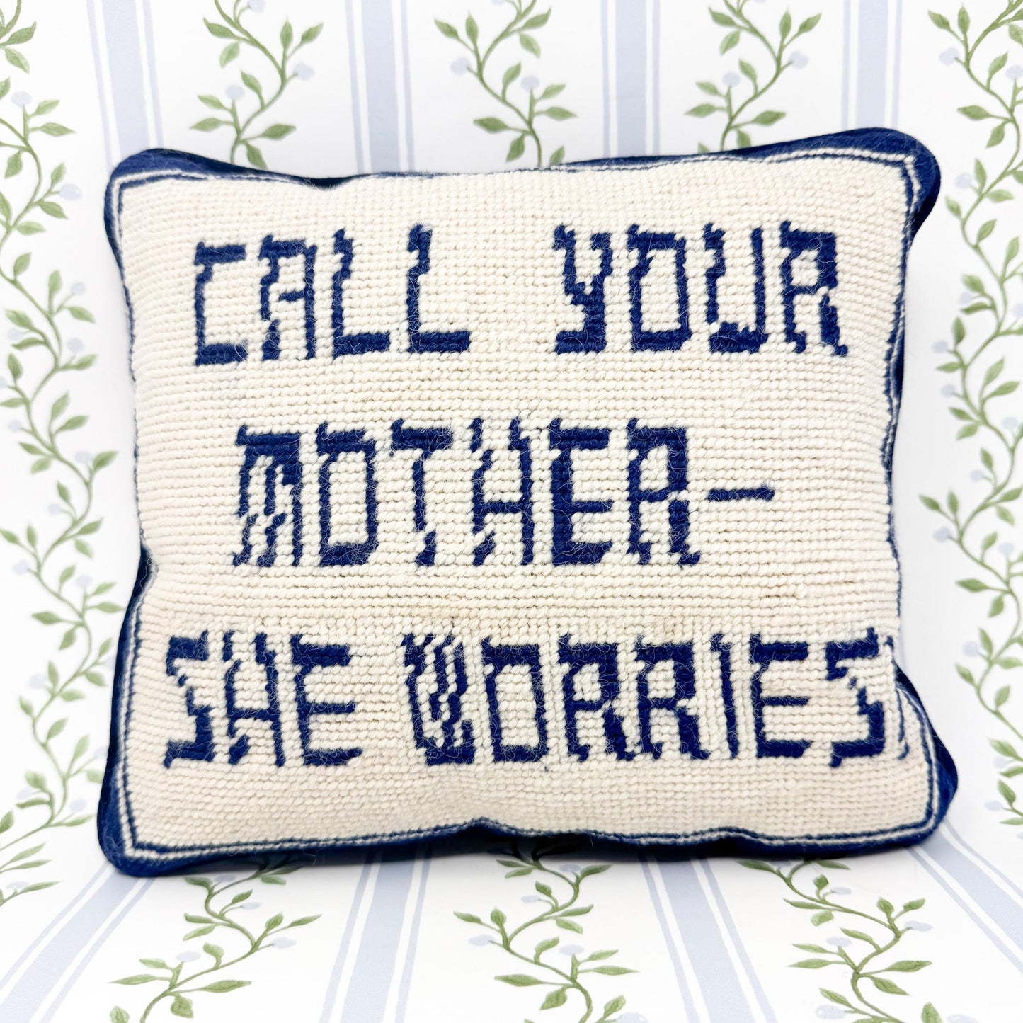 Vintage Needlepoint Pillow, Call Your Mother She Worries