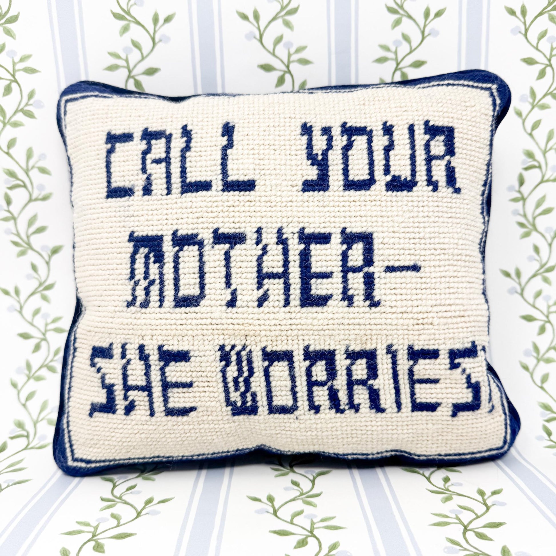 Vintage Needlepoint Pillow, Call Your Mother She Worries