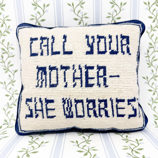 Vintage Needlepoint Pillow, Call Your Mother She Worries