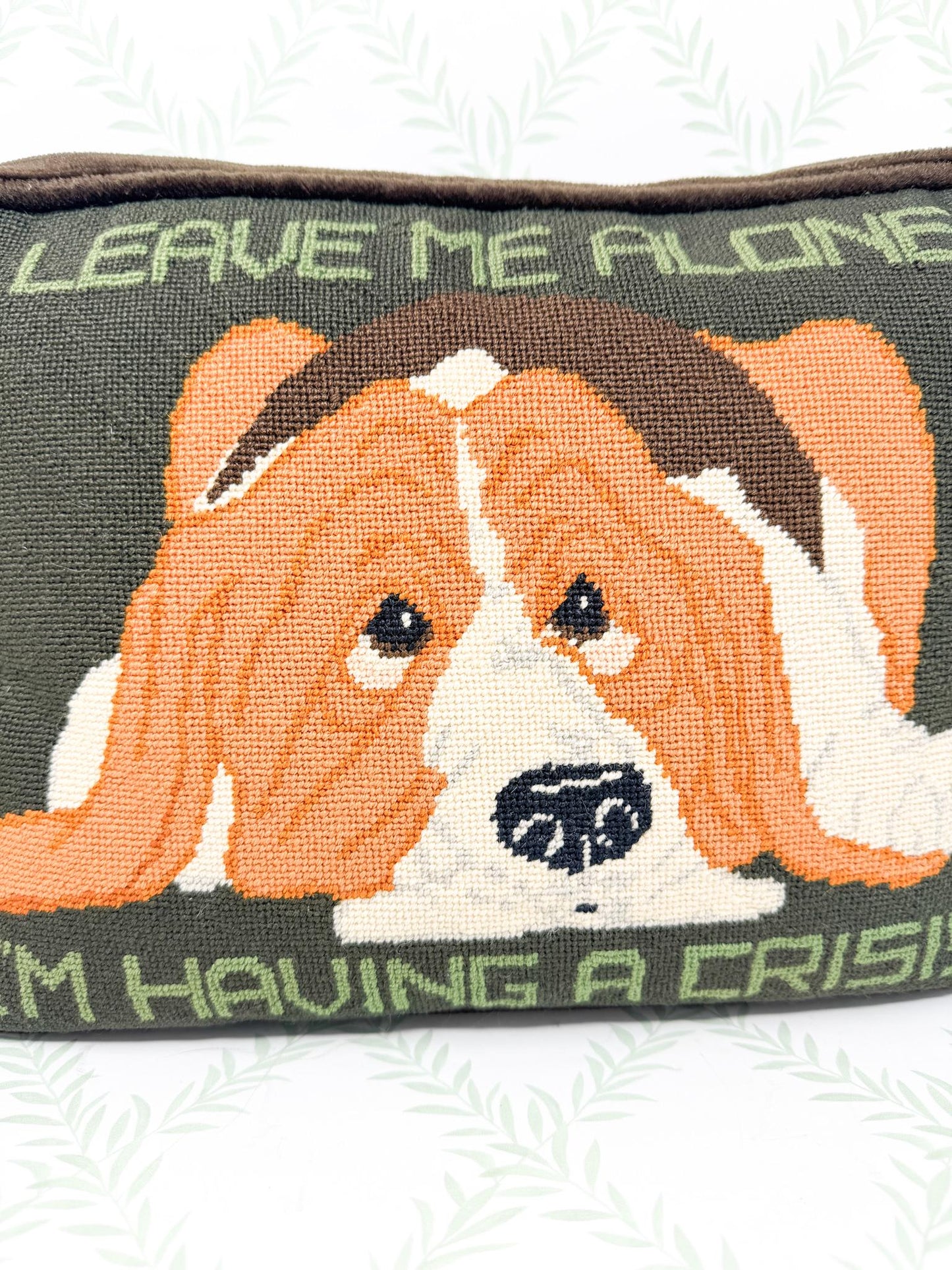 Vintage Needlepoint Pillow, Leave Me Alone I'm Having A Crisis