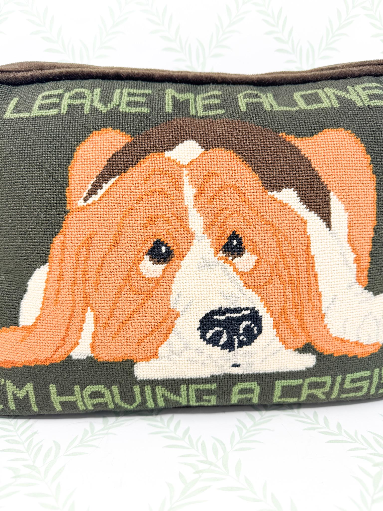 Vintage Needlepoint Pillow, Leave Me Alone I'm Having A Crisis