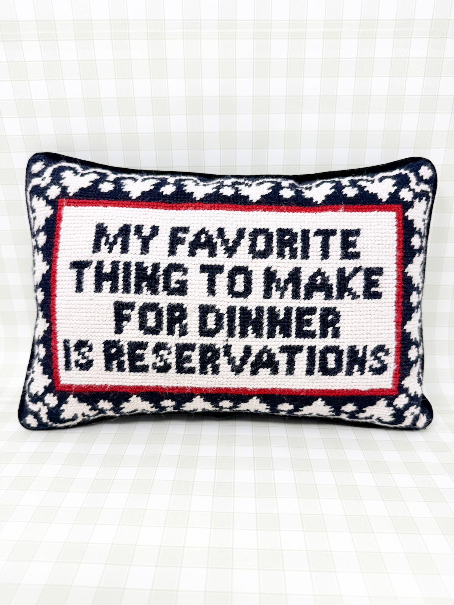 Vintage Needlepoint Pillow, My Favorite Thing To Make For Dinner Is Reservations