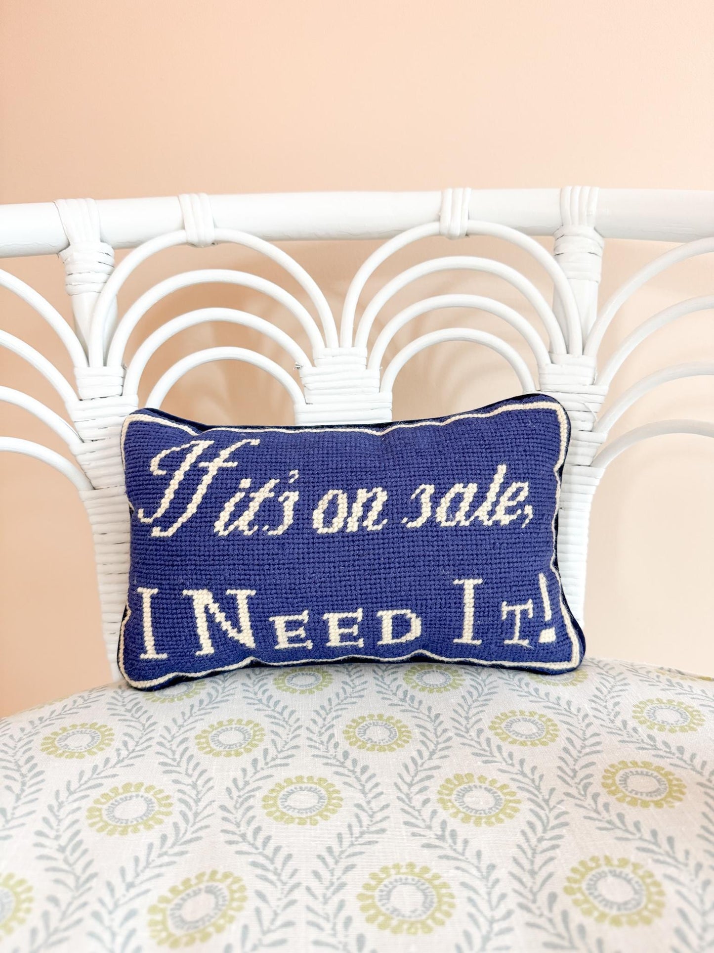 Vintage Needlepoint Pillow, If It's On Sale I Need It