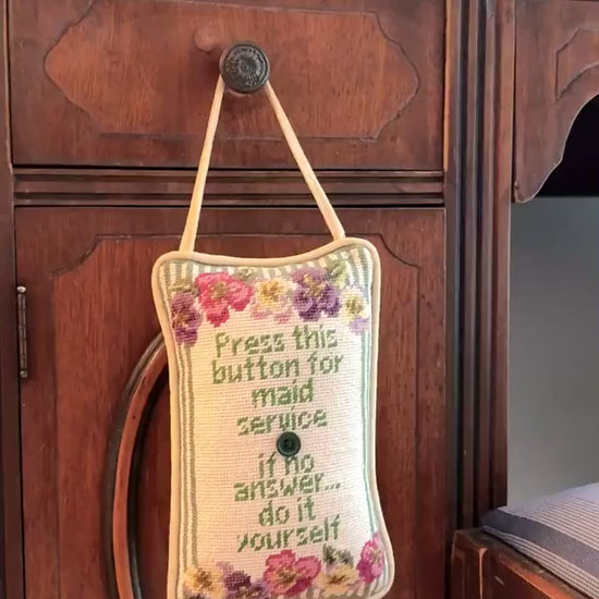 Vintage Needlepoint Door Hanger, Press The Button for Maid Service, If No Answer, Do It Yourself