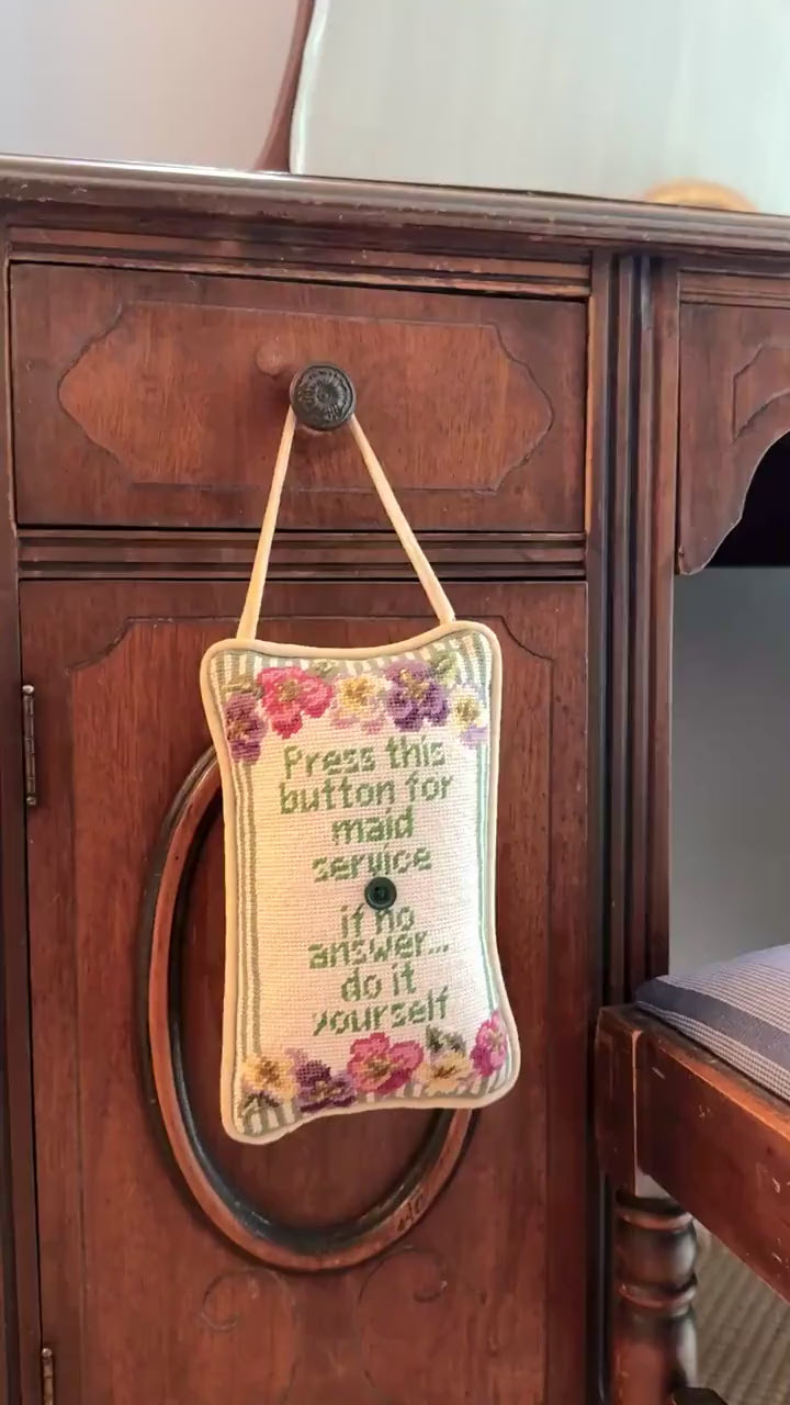 Vintage Needlepoint Door Hanger, Press The Button for Maid Service, If No Answer, Do It Yourself