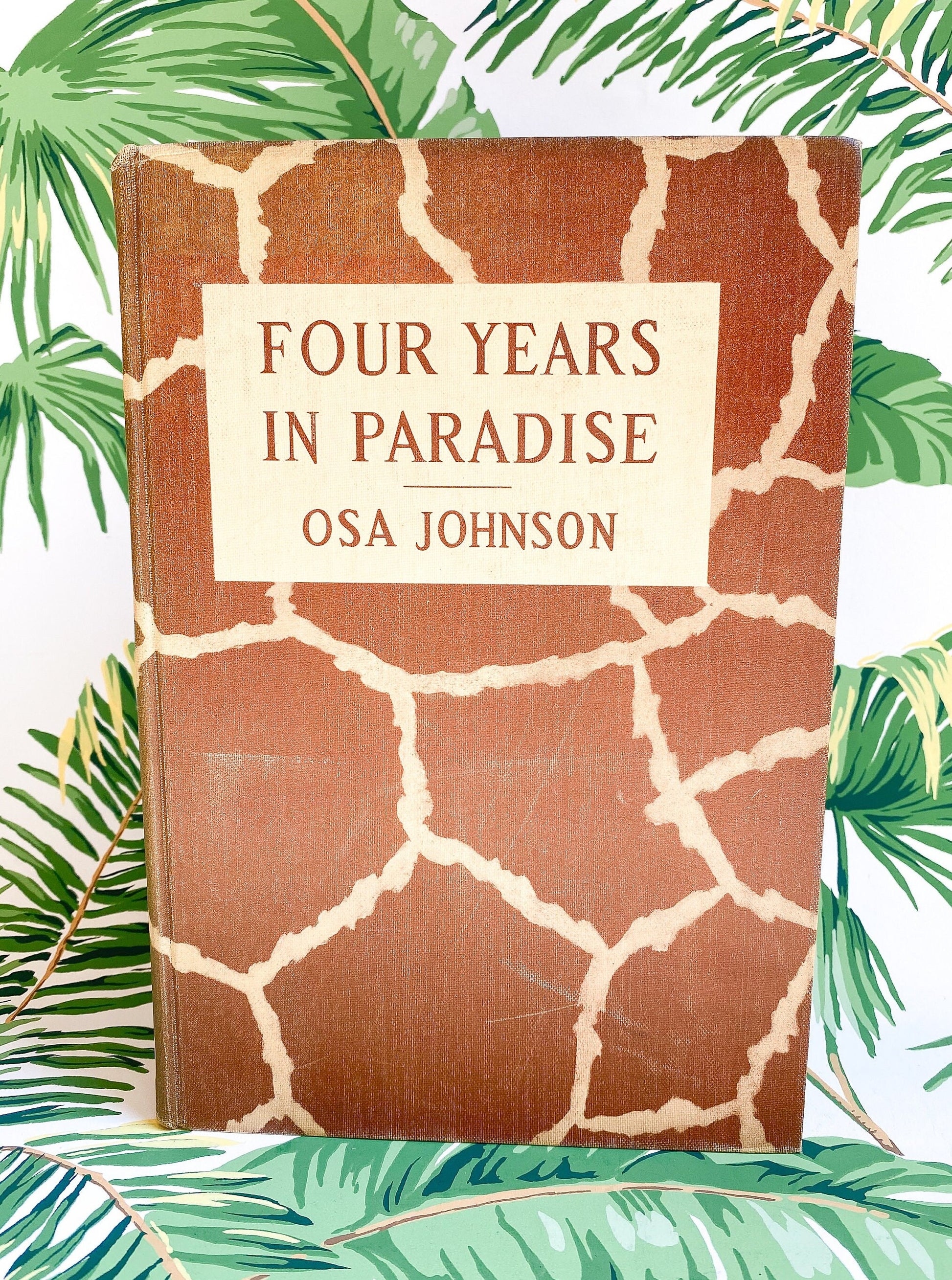 Four Years in Paradise by Osa Johnson - 1941 First Edition